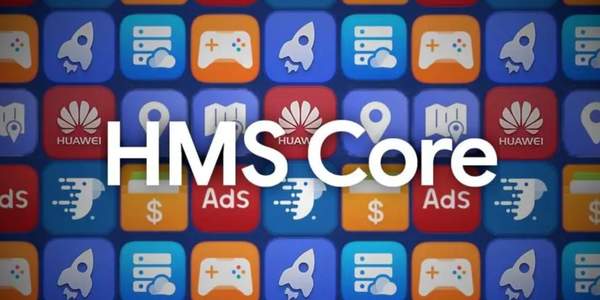 华为HMS Core 5.0正式发布:已有7.3万海外应用入驻